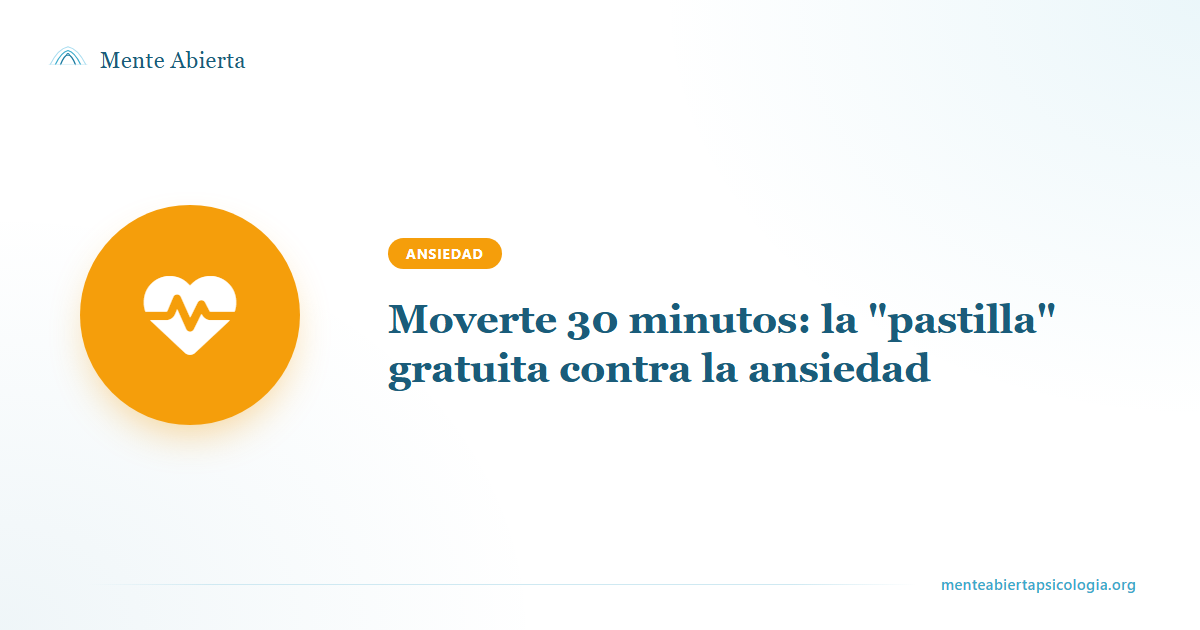 Moverte 30 minutos: la "pastilla" gratuita contra la ansiedad