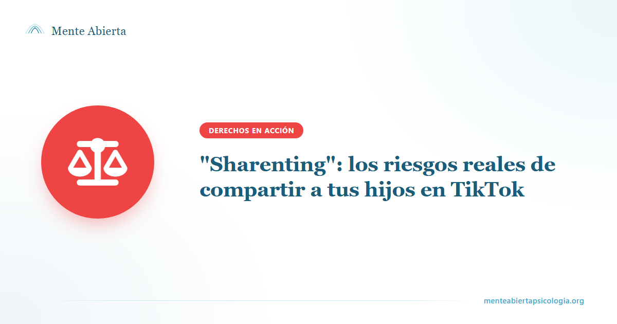 "Sharenting": los riesgos reales de compartir a tus hijos en TikTok