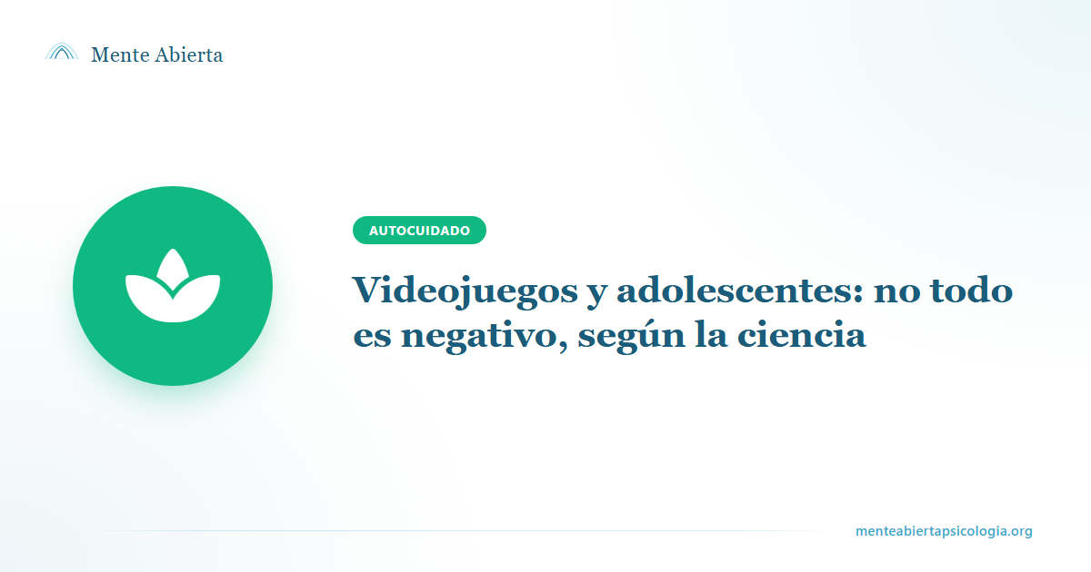Videojuegos y adolescentes: no todo es negativo, según la ciencia